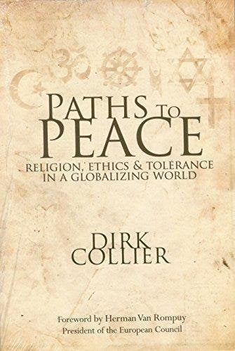 Paths to Peace - Religion, ethics and tolerance in a globalizing world