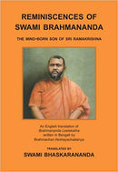 Reminiscences of Swami Brahmananda: The Mind-Born Son of Sri Ramakrishna