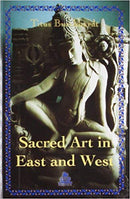 Sacred Art in East and West: Its Principles and Methods [Mar 26, 2010] Burckhardt, Titus