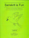 Sanskrit is Fun: A Sanskrit Coursebook for Beginners (Set of 3 Books)