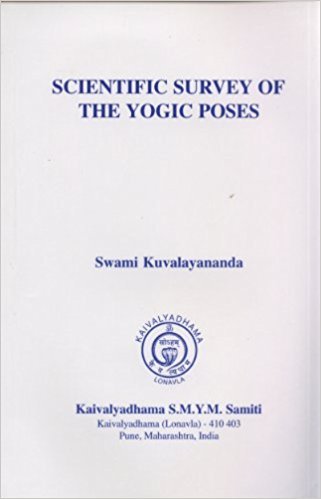 Scientific Survey Yogic Poses Extract from the book Asana