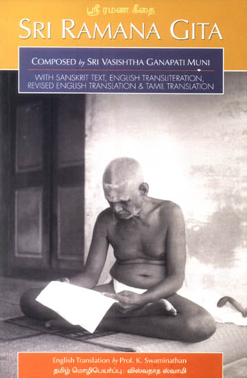 SRI RAMANA GITA: With Sanskrit Text,English Transliteration,Revised English Translation and Tamil Translation