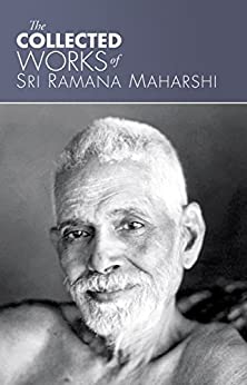 The Collected Works of Sri Ramana Maharshi