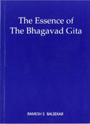 The Essence of the Bhagavad Gita