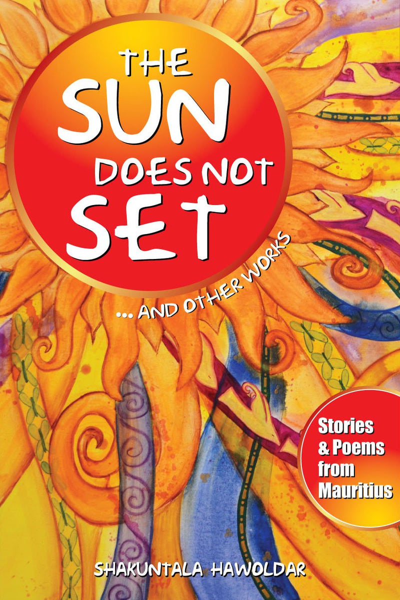 The Sun Does Not Set and Other Works