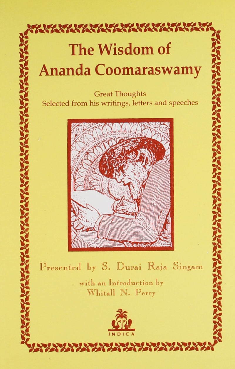 The Wisdom of Anada Coomaraswamy