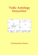 Vedic Astrology Demystified [Paperback] by Chandrashekar Sharma