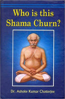 Who is this Shama Churn?