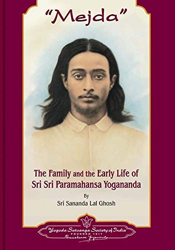 Mejda: The Family And The Early Life Of Sri Sri Paramahansa Yogananda (English and Bengali Edition)