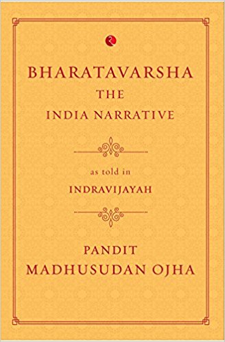 Bharatavarsha: The India Narrative