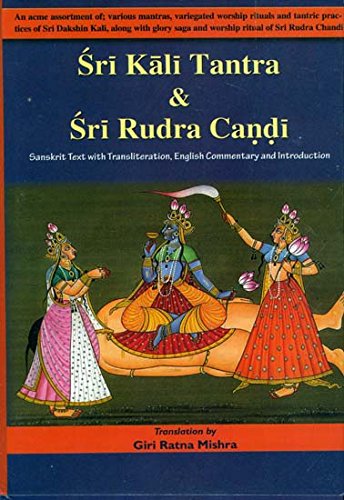 Sri Kali Tantra & Sri Rudra Candi