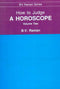 How to Judge a Horoscope (Vol. 2)