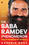 The Baba Ramdev : Phenomenon From Moksha To Market (HB)