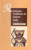 Ramayana Traditions in Eastern India Assam, Bengal and Orissa