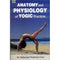 Anatomy and Physiology of Yogic Practices