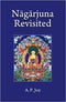 Nagarjuna Revisited: Some Recent Interpretations of His Madhyamaka Philosophy