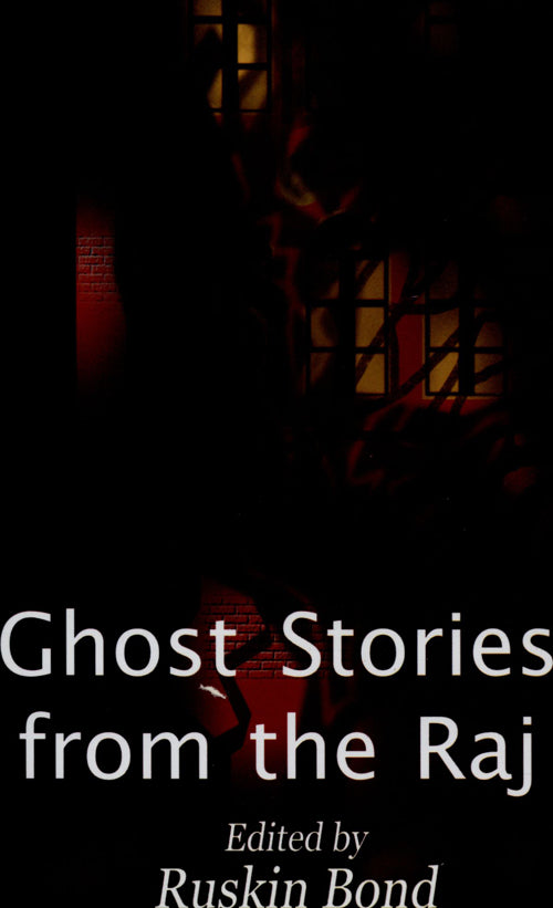 Ghost Stories from the Raj