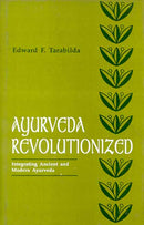 Ayurveda Revolutionized