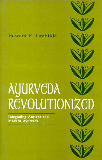 Ayurveda Revolutionized