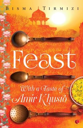 Feast: With a Taste of Amir Khusro