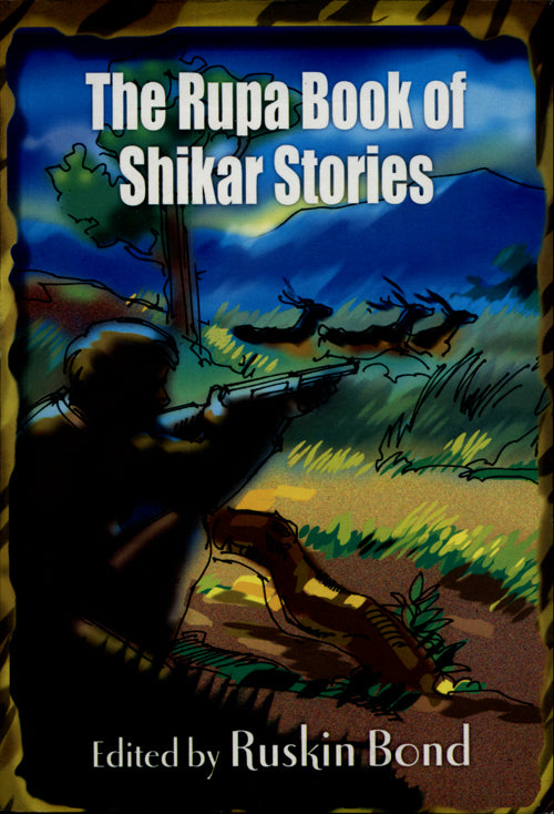THE RUPA BOOK OF SHIKAR STORIES