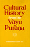 Cultural History from the Vayu Purana