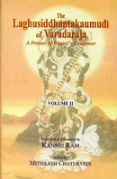 The Laghusiddhantakaumudi of Varadaraja (Vol. 2)