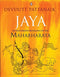 Jaya An Illustrated Retelling of the Mahabharata
